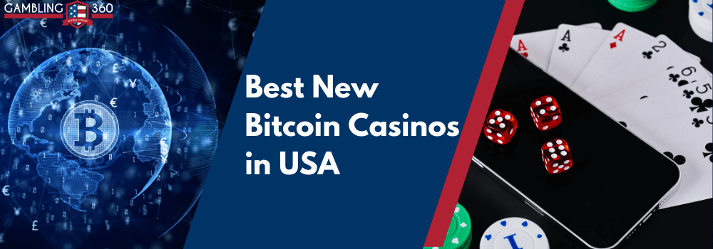 Best New Bitcoin Casinos USA