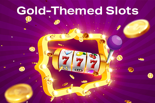 Best Gold-Themed Slots Casinos