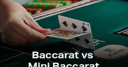 Difference Between Baccarat and Mini Baccarat