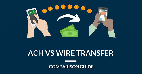 Wire Transfer vs ACH 