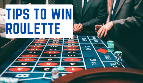 Tips to Win Roulette