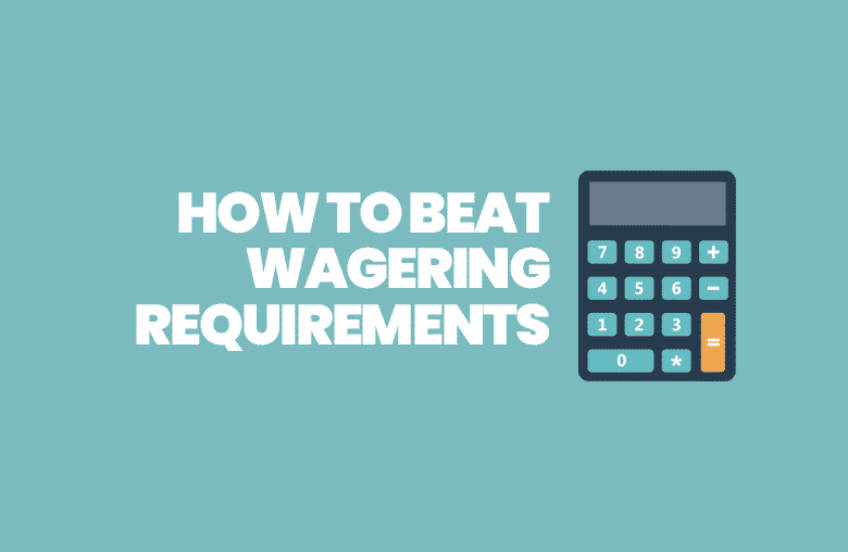Beat Wagering Requirements
