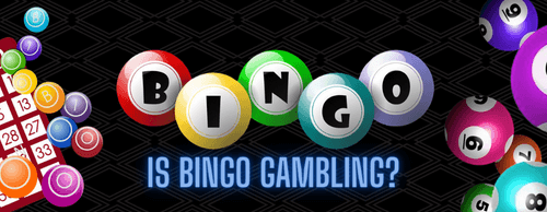 Is Bingo Gambling