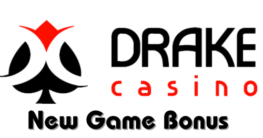 Drake Casino New Game Bonus