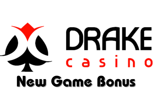 Drake Casino New Game Bonus