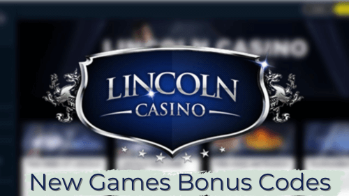 Lincoln Casino New Games Bonus