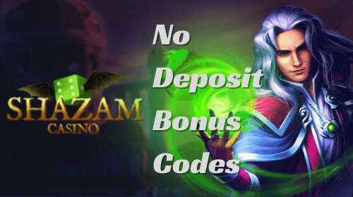 Shazam Casino No Deposit Bonus Codes