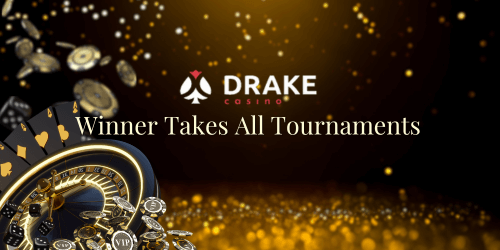 Drake Casino Winner Takes All Tournaments 