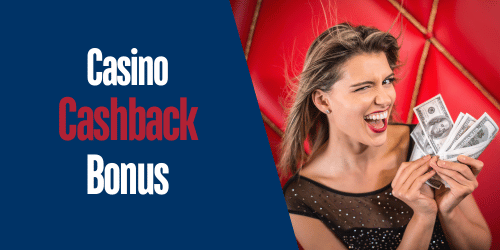 Casino Cashback Bonus Offers