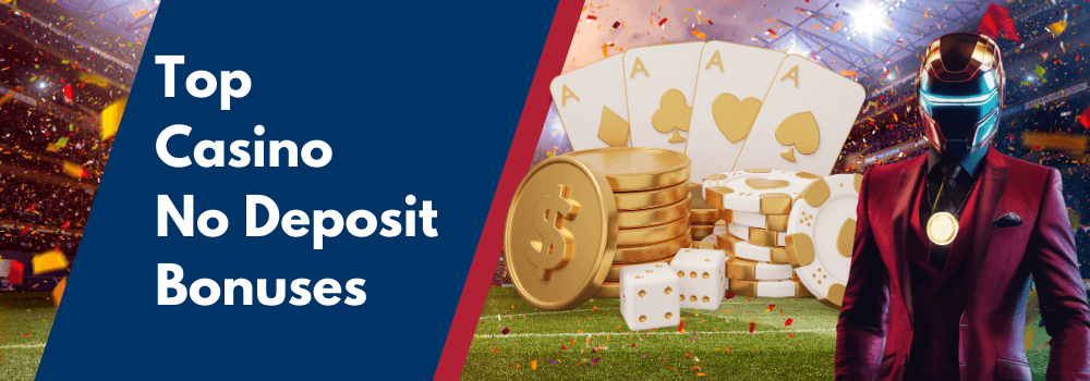 Top No Deposit Bonus Offers for New Players